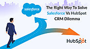 Ideal CRM For Your Company: Salesforce Vs HubSpot Comparison