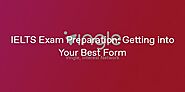 IELTS Exam Preparation: Getting into Your Best Form