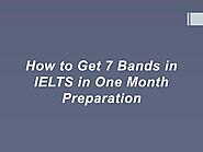 How to Get 7 Bands in IELTS in One Month Preparation by New Cambridge College - Issuu