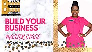BUILD YOUR BUSINESS MASTER CLASS