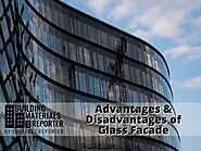 What are the advantages and disadvantages of Glass Facade buildings? | by Building Materials Reporter | Apr, 2021 | M...