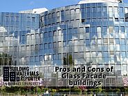 What are the Pros and Cons of Glass Facade buildings? – Building Materials Reporter