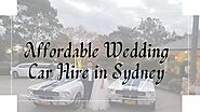 Affordable Wedding Car in Sydney