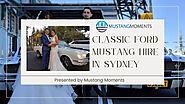 Classic Ford Mustang Hire in Sydney