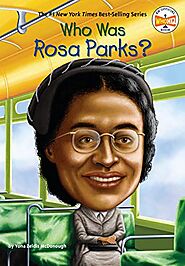 Who Was Rosa Parks? (By: Yona Zeldis McDonough)