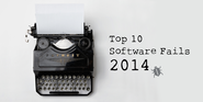 Top 10 Software Fails Of 2014