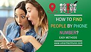How to Find People by Phone Number: Step-by-Step Guide