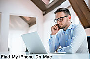 How To Find My iPhone On Mac - Complete Guideline