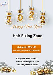 Happy New Year 2@22 | Hair Fixing Zone December 31, 2021 Services