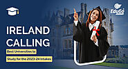 Ireland Calling: Best Universities to Study for the 2023-24 Intakes Guide