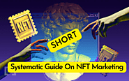 Short And Systematic Guide On NFT Marketing - Drop Article