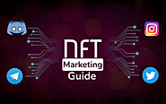 An NFT Marketing Guide That Gets Results - Business - Blog Slite