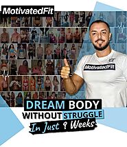 DREAM BODY WITHOUT STRUGGLE | Motivated FIT