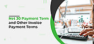 Net 30 Payment Term and Other Invoice Payment Terms