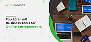 Top 25 Small Business Tools for Online Entrepreneurs - OutInvoice