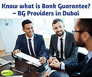 Know what is Bank Guarantee? – BG Providers in Dubai