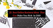 25 Best Online Business Ideas 2020 To Make Money