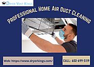 Duct Cleaning Services In Phoenix By Dryer kings