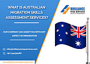 Everything about Australian Migration Skills Assessment Services
