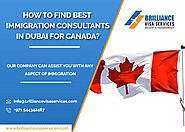How to Search the Most Trusted Immigration Agents in Dubai for Canada?