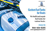 We build and repair fuel tanks for various boats.