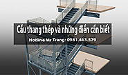 Cầu thang thép và những điền cần biết - Kết cấu thép Ngọc Duy