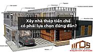 Nhà Khung Thép Tiền Chế Có Phải là Lựa Chọn Đúng Đắn?