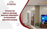 Things to Check Before Buying Property in Rajarhat [Buying Guide]