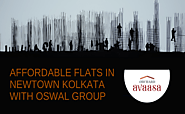 Book Affordable Flats in Newtown Kolkata with Oswal Group