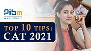 Top 10 Tips to crack CAT 2021 | Best Preparation Strategy | PIBM Pune