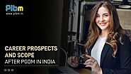 Career Prospects and Scope After PGDM in India