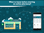 What To Know Before Starting An Online Pharmacy?