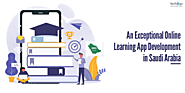 An Exceptional Online Learning App Development in Saudi Arabia