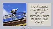 Affordable Commercial Solar Installation in Sunshine Coast
