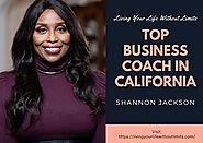 Top Business Coaches In California - Living Your Life Without Limits