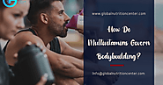 How Do Multivitamins Govern Bodybuilding?