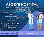Join ASG Fellowship Programme today on Phacoemulsification and Medical Retina
