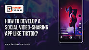 How To Develop A Social Video-Sharing App Like TikTok?