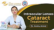 Intraocular Lenses | Cataract Treatment | Types of IOLs | Cataract Surgery | The Sight Avenue