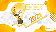 Website at https://liveinspiredmag.com/2021/05/19/how-to-make-social-media-post-creative-in-2021/