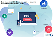 How proactive PPC Strategies help to build up your brand and increase sales