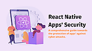 React Native apps are user friendly, offer ease of access but are vulnerable. Use this digest to prevent data leakage...