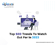 Top SEO Trends to Watch Out for in 2023