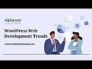 WordPress Web Development Trends