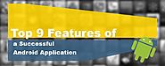 Top 9 Features of a Successful Android Application...!!!