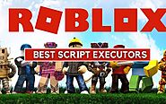 Roblox Script Executors: Know the Best Ones Now