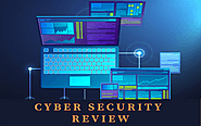Importance of conducting a comprehensive Cybersecurity review