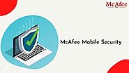 Protect mobile devices McAfee M - mcafeeantivirususa | ello