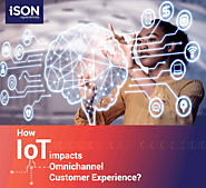 How IoT impacts Omnichannel Customer Experience?
