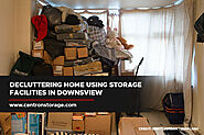Decluttering Home Using Storage Facilities in Downsview | Centron Self Storage Unit
